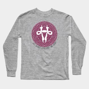 Mind Your Own Uterus (Pink) Long Sleeve T-Shirt